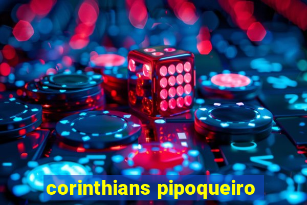 corinthians pipoqueiro